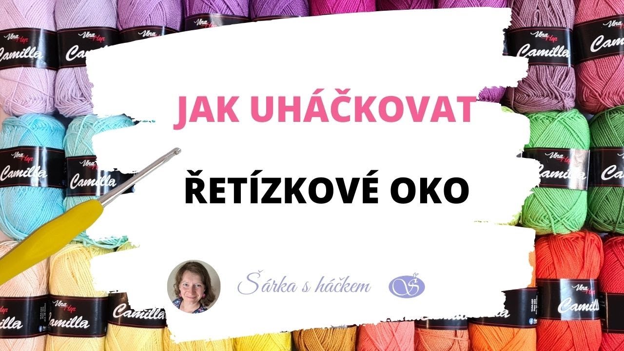 Jak uháčkovat řetízkové oko - háčkovací začátky