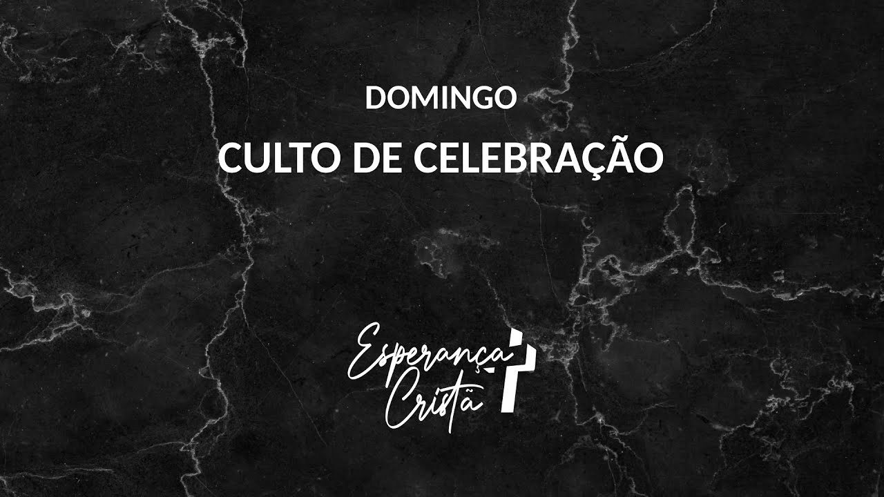 Culto de Celebração - Esperança  Cristã - 04/01/2026