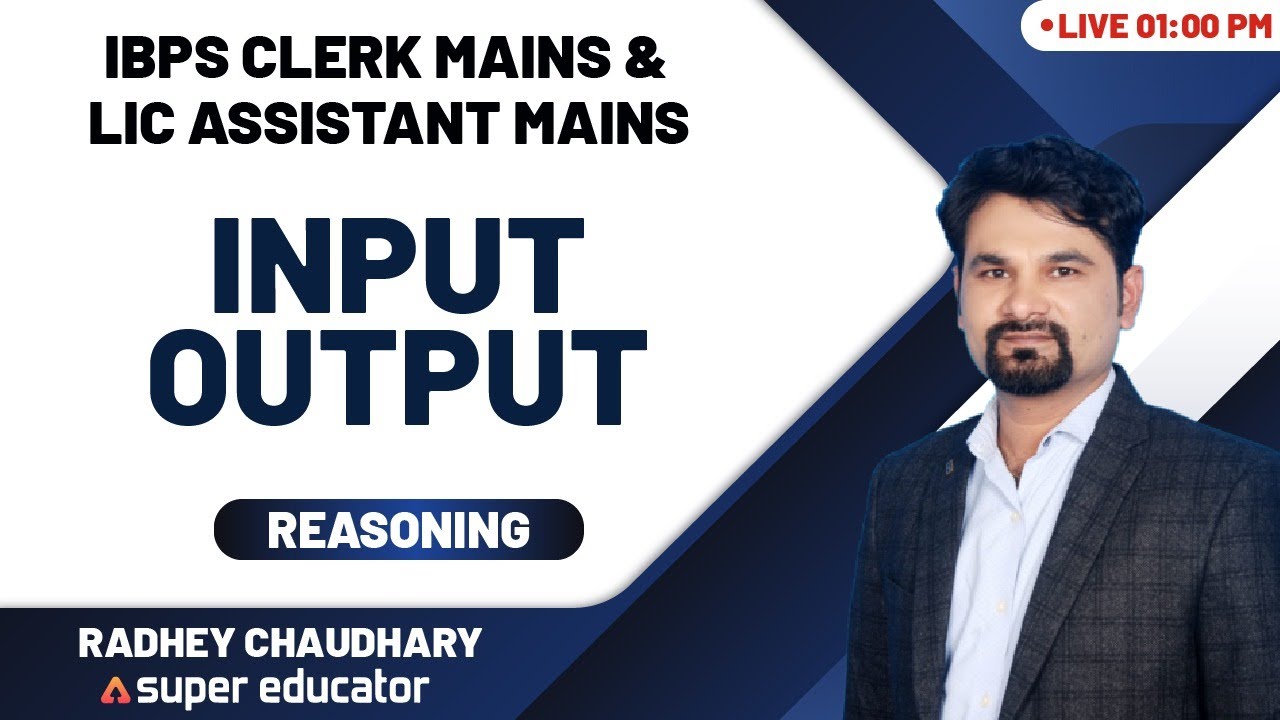 Input Output I IBPS Clerk Mains I LIC Assistant Mains I SBI PO I By Radhey Sir