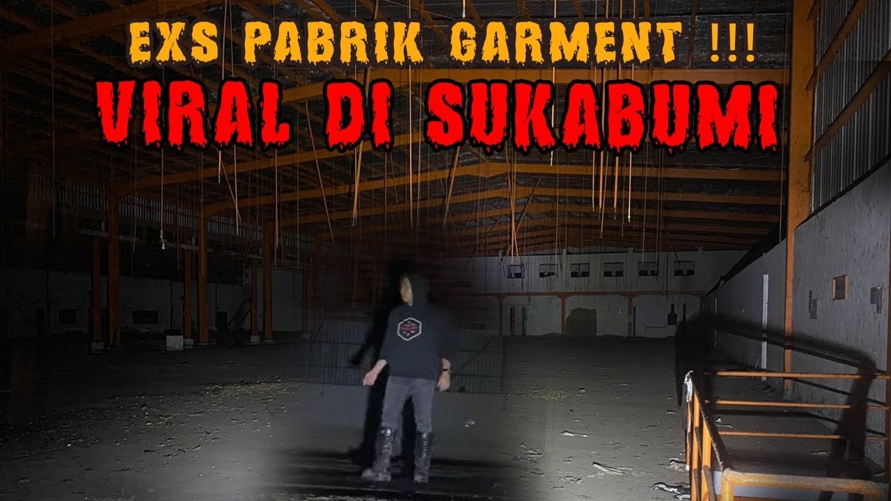 MALAM JUMAT KLIWON DI BEKAS PABRIK BERHANTU | SUKABUMI