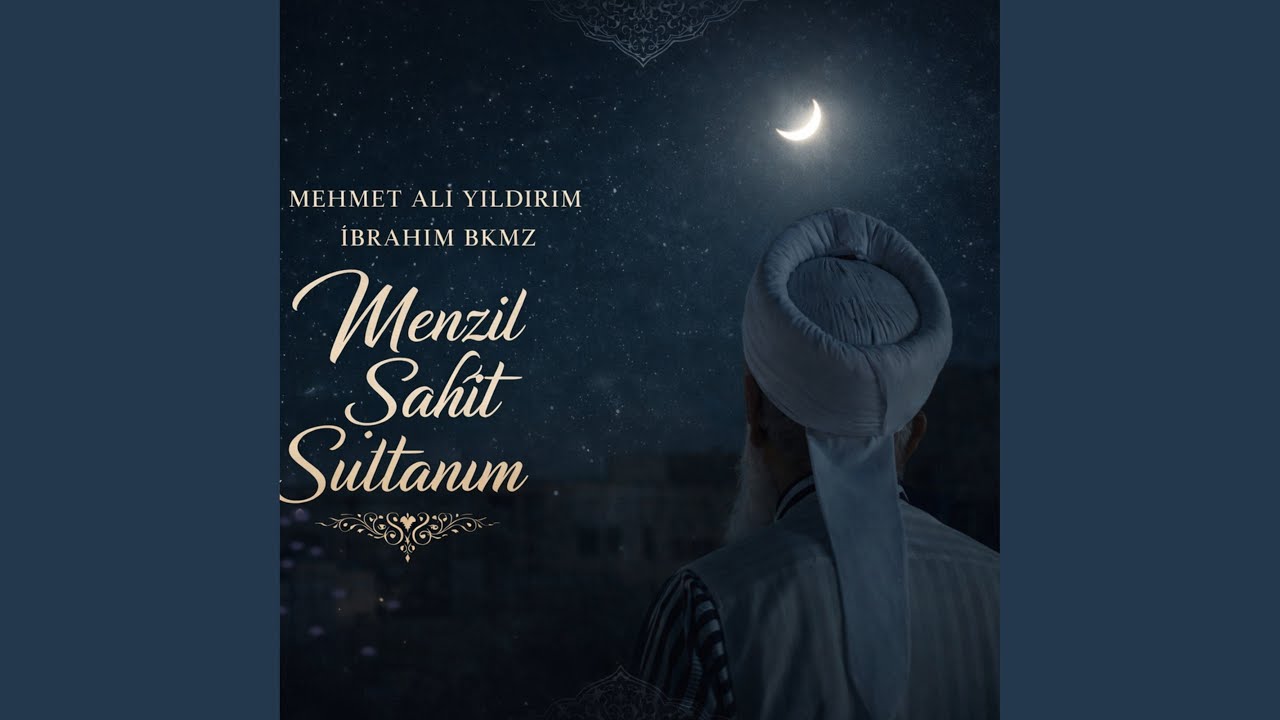 Menzil Şahit Sultanım (feat. İbrahim Bkmz)