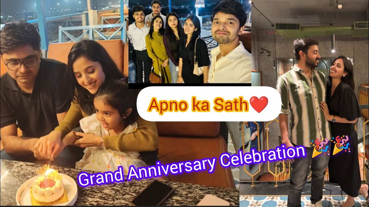 Anniversary Celebration 🎉🎉, Kaun kaun aaya party m. 