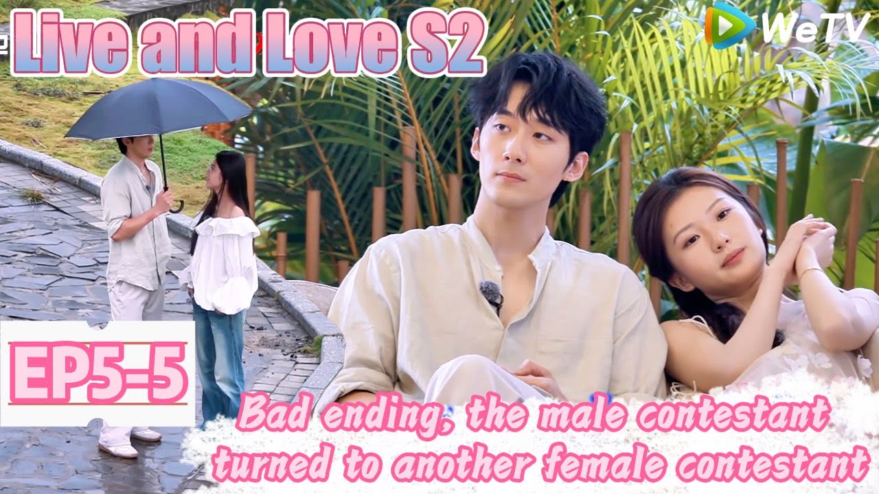 💞Live and Love S2 |  EP5-5：Completely drenched in the rain! Zhang Zizheng turned to Wu Yihan