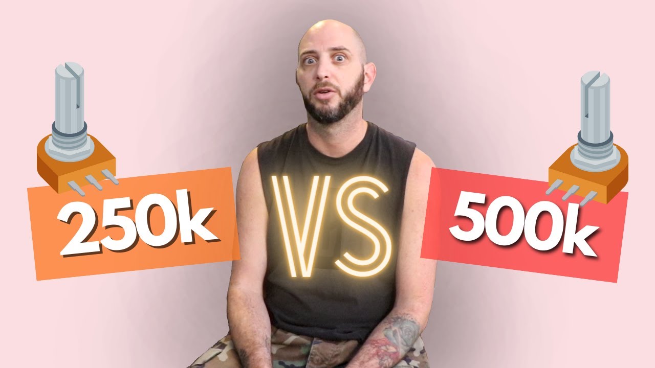 250k vs 500k Pots (and why you might want to replace them)