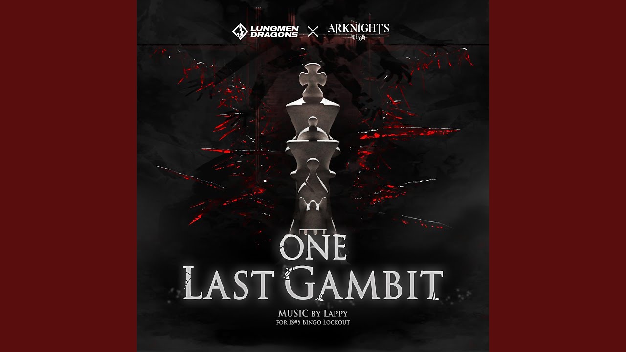 One Last Gambit