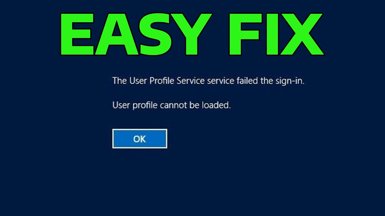 How To Fix The User Profile Service Failed the Sign in User Profile Cannot be Loaded On Windows 11