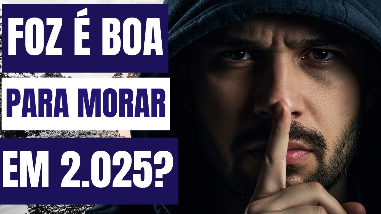 Morar em Foz do Iguaçu: Segurança, Emprego, Qualidade de Vida em 2025