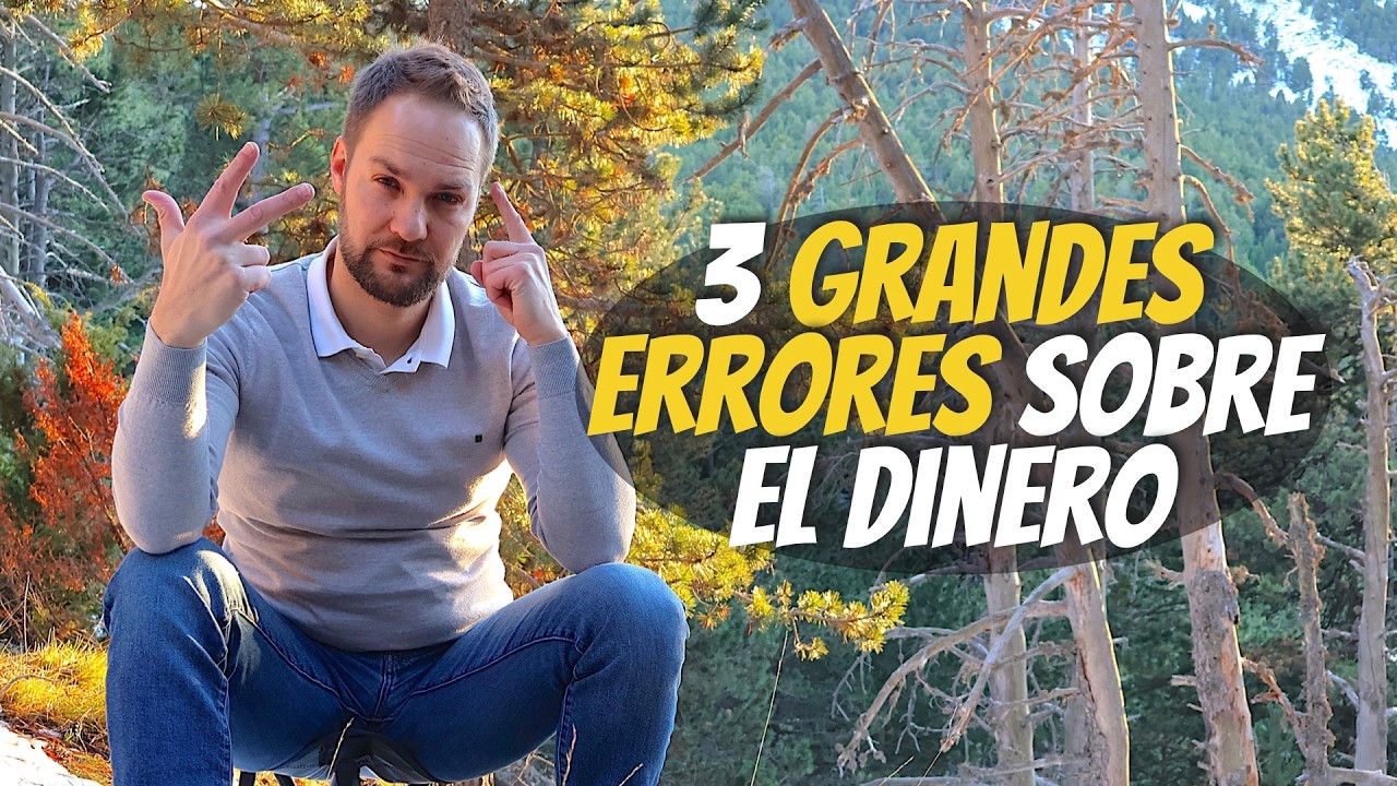 3 grandes errores sobre el dinero