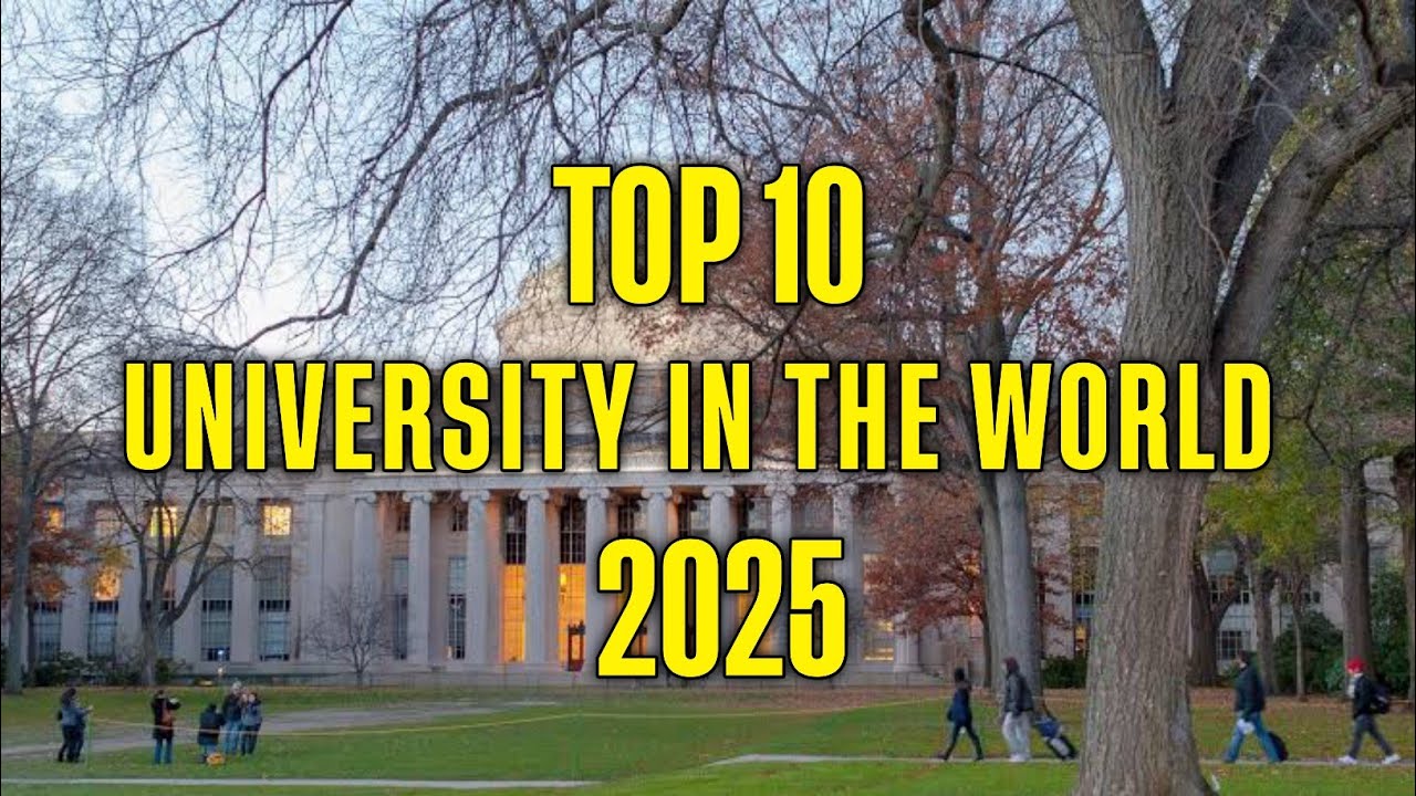 Top 10 University in the World 2025