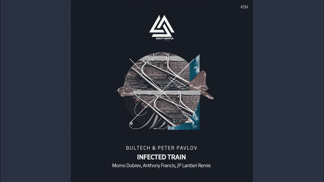 Infected Train (Original Mix)