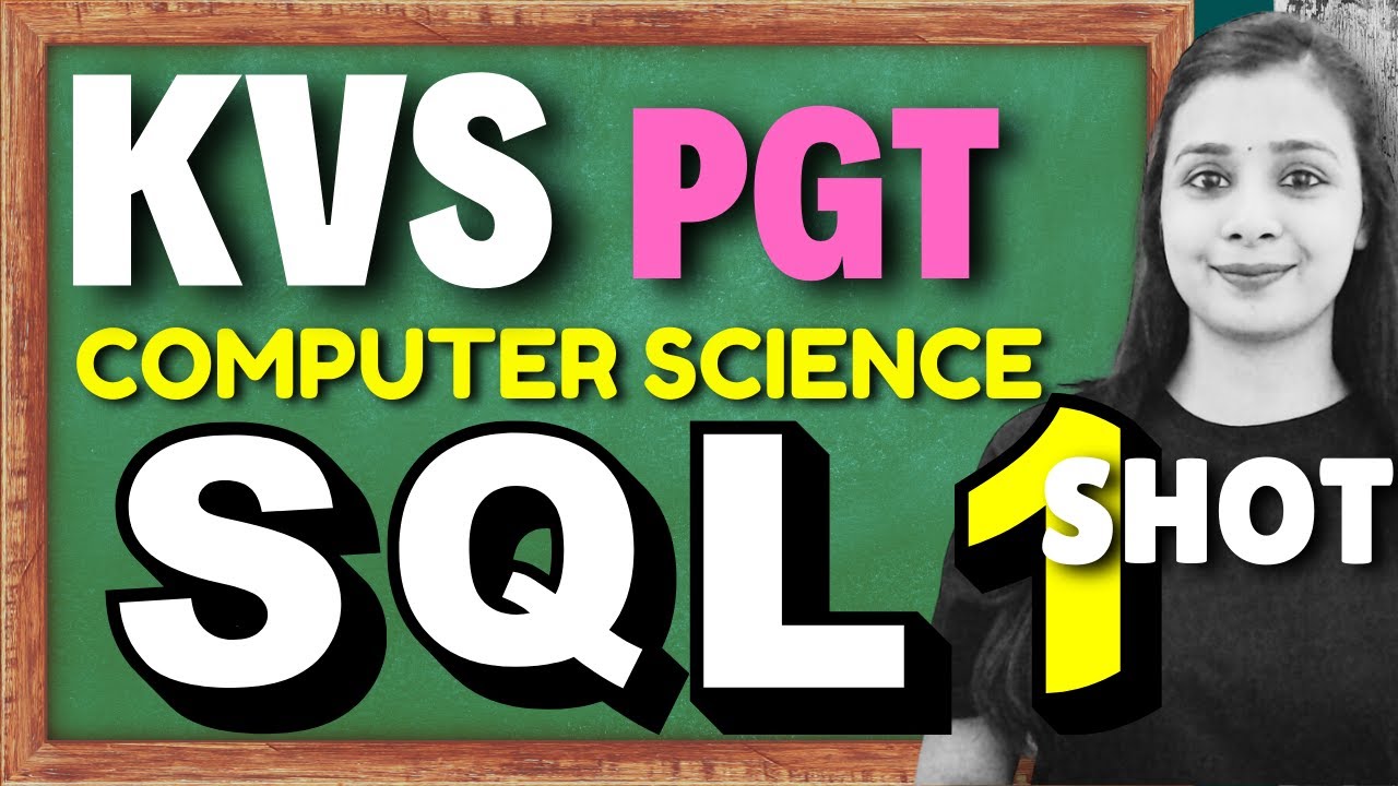 PGT - Computer Science | Complete SQL in One Class | for all PGT Exams #pgtcs #kvspgtcs