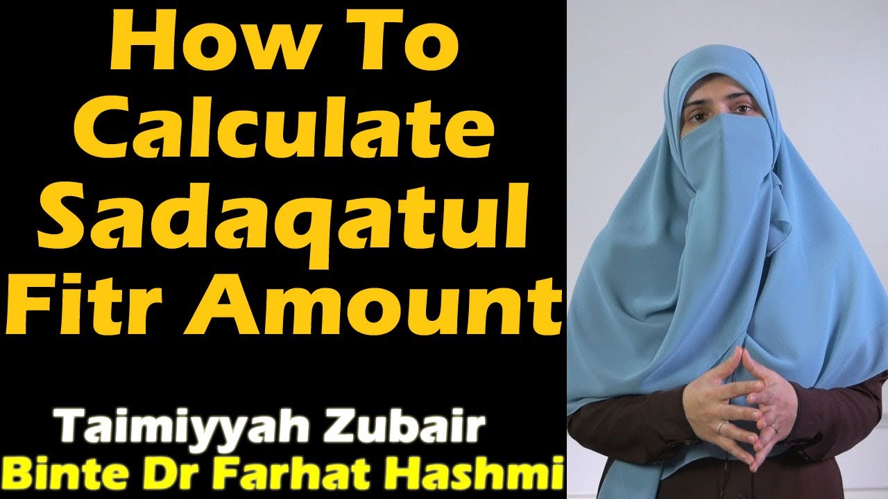 How To Calculate Sadaqatul Fitr Amount