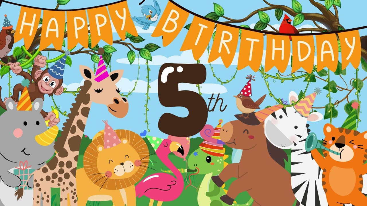 2 HOUR Happy 5th Birthday Safari Theme Background | Happy Birthday Song