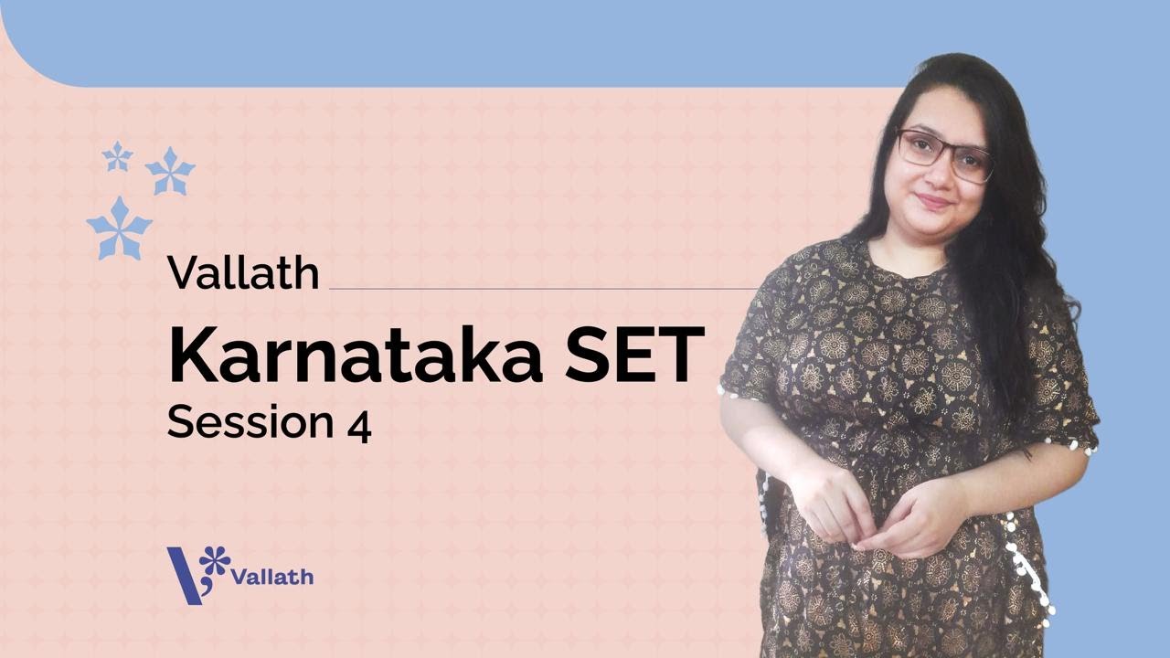 Vallath Karnataka SET | Session 4