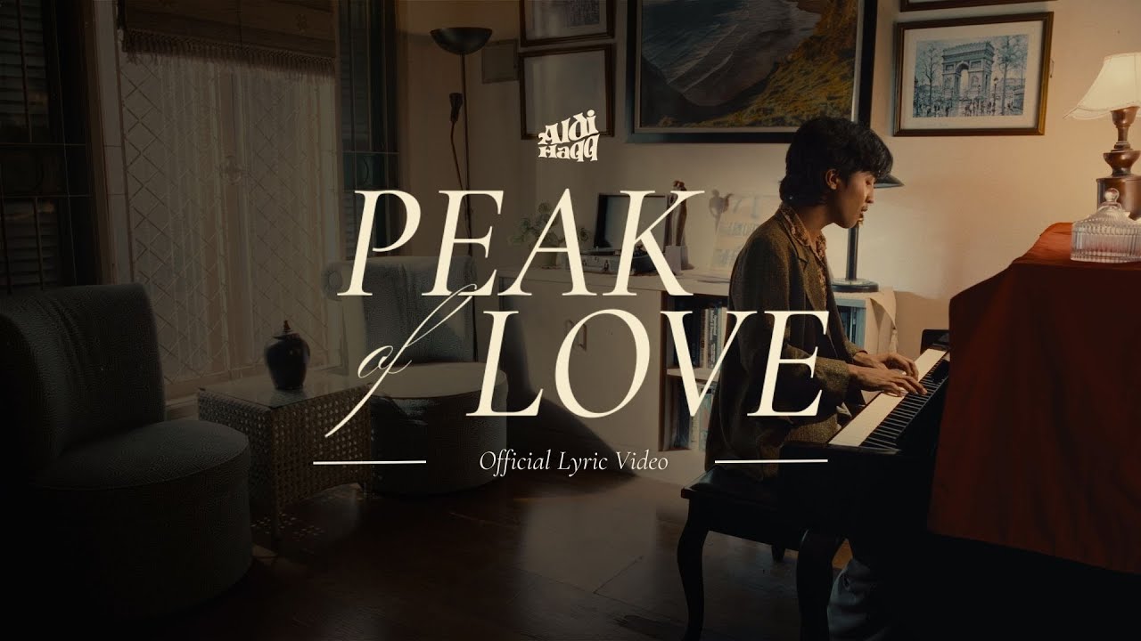 Aldi Haqq - Peak of Love (Official Lyric Video)