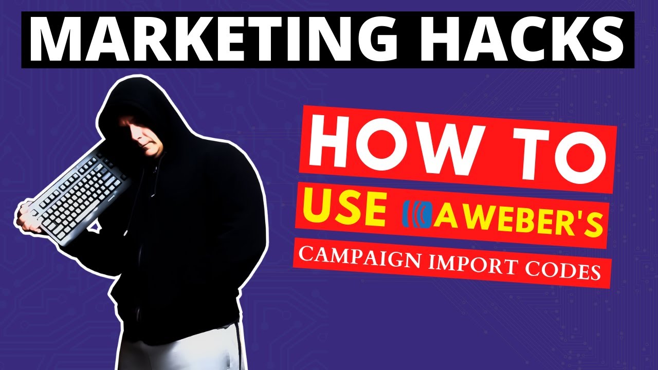 How To Use Aweber's Campaign Import Codes