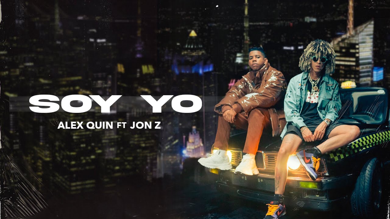 Alex Quin ft Jon Z  - SOY YO (official video)