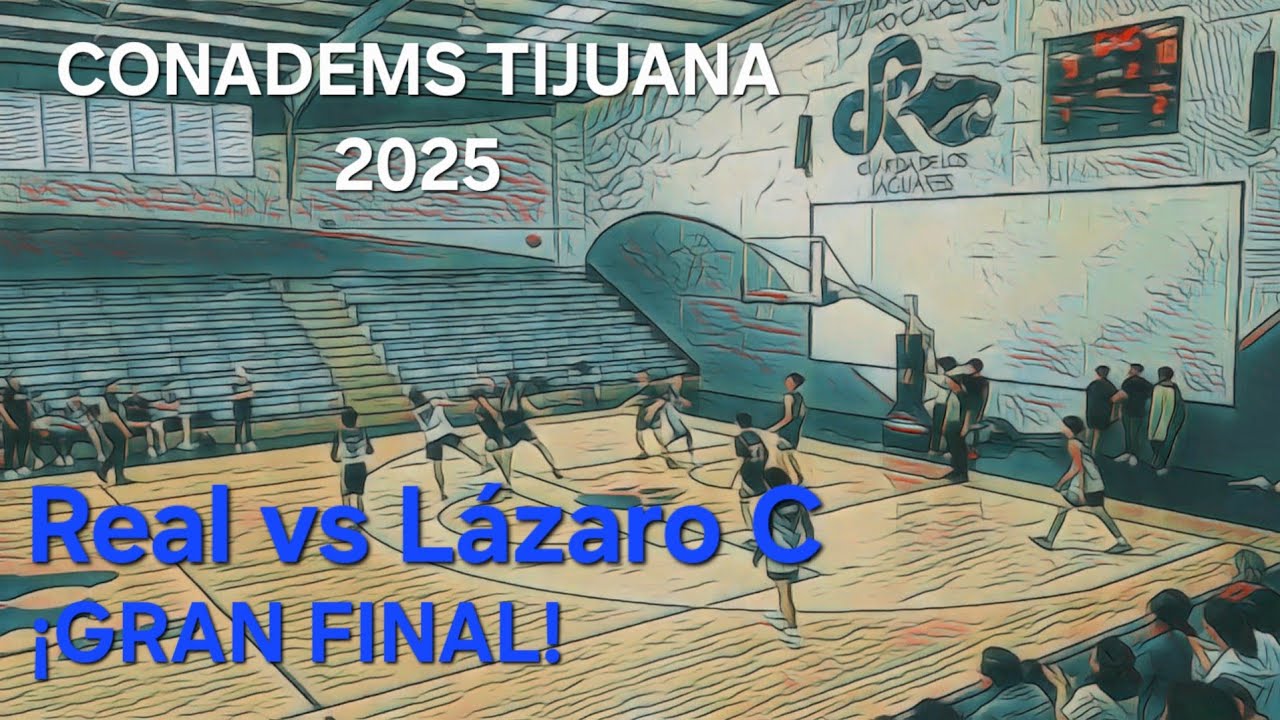 CONADEMS Tijuana | Real vs P.F.L.C. C | Final 29May25