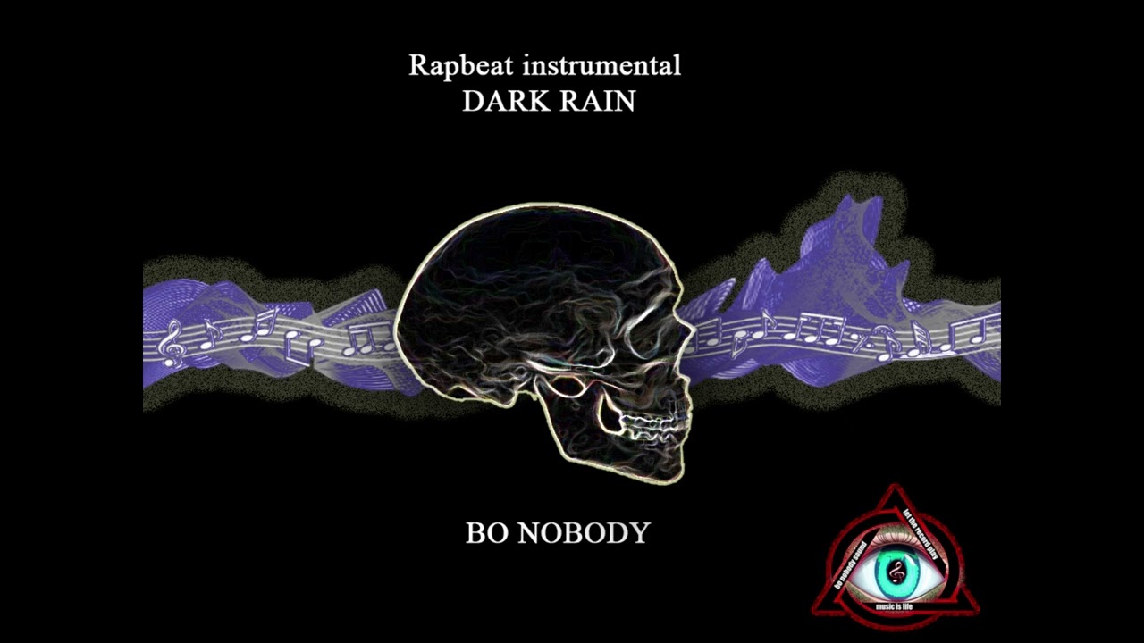 Bo Nobody - Dark Rain// Instrumental Rap Beat