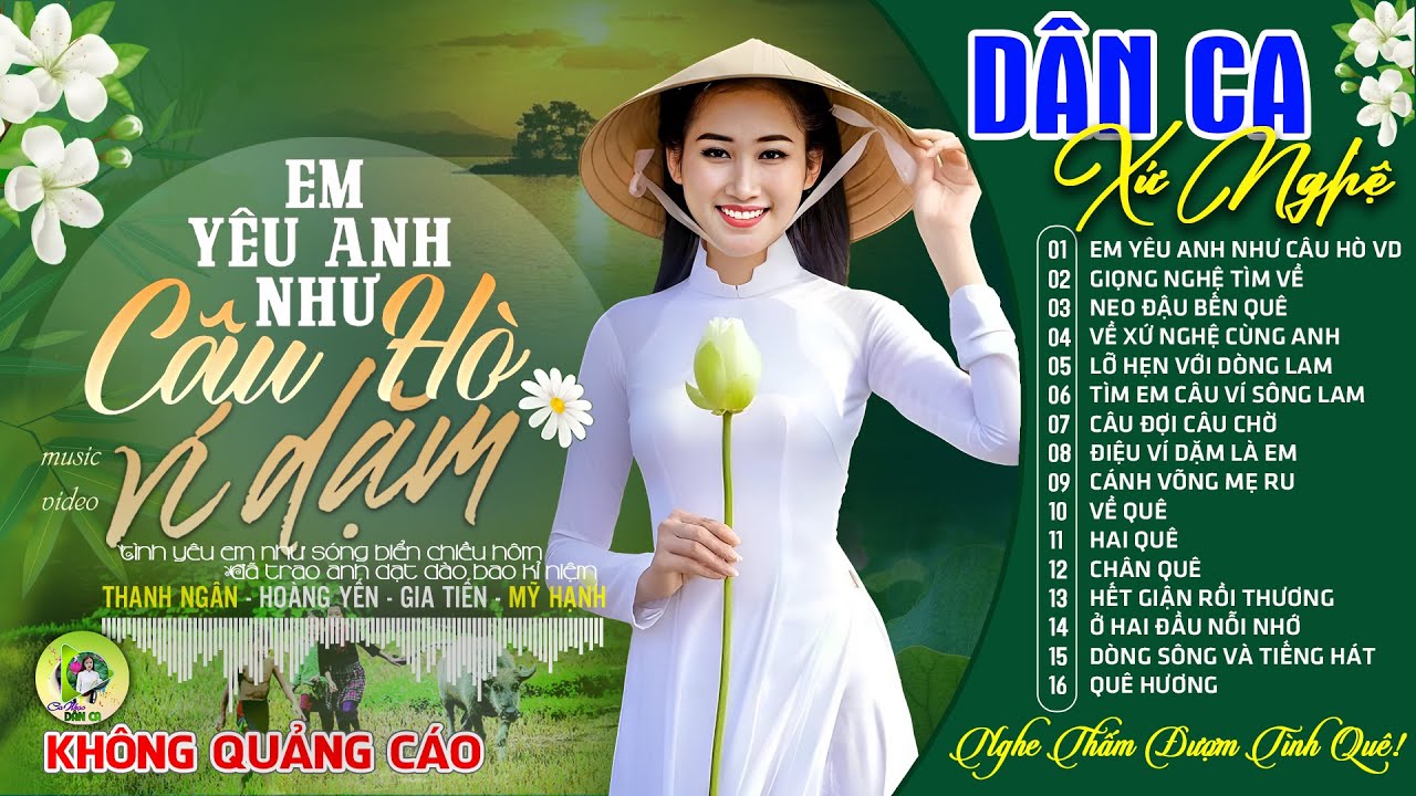EM YÊU ANH NHƯ CÂU HÒ VÍ DẶM | LK Dân Ca Xứ Nghệ Hay SAY ĐẮM LÒNG NGƯỜI - Nhạc Đồng Quê Remix