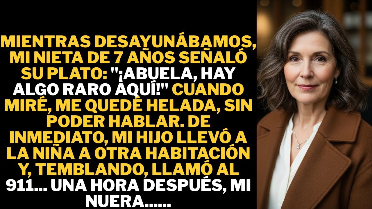 Mientras desayunábamos tranquilamente, mi nieta señaló su plato y pronunció cinco palabras que nos