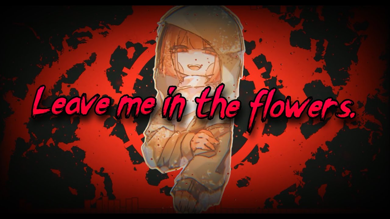 (Storyshift: Neutral run) - Leave me in the flowers . [V2]