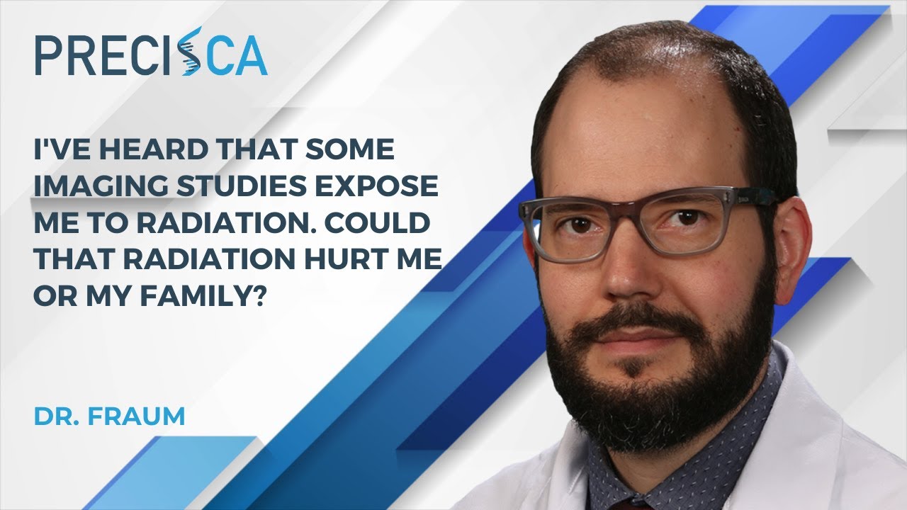Can radiation from imaging studies hurt me or my family?