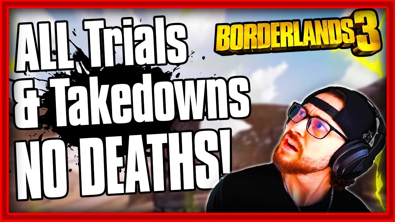 I Tried Every True Takedown In Borderlands 3 No Deaths!