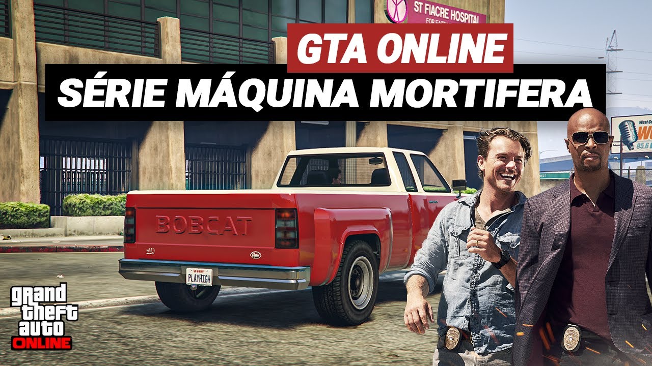SÉRIE MÁQUINA MORTÍFERA |  COMO FAZER A PICK-UP DA USANDO A Vapid Bobcat XL