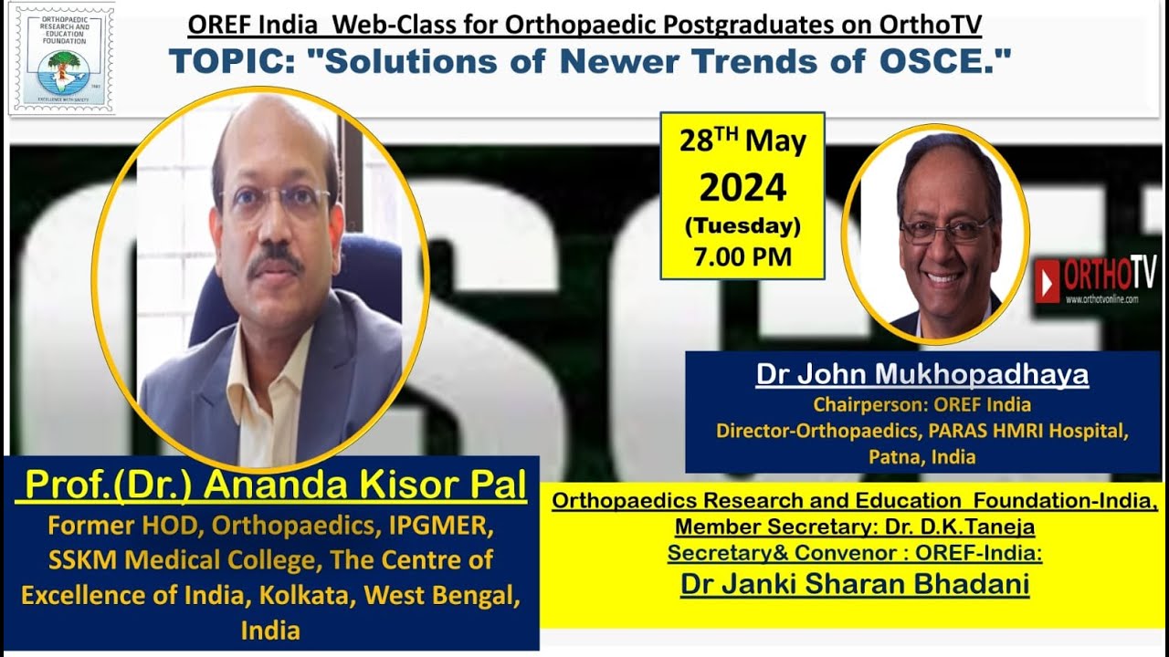 OREF – “Solutions of Newer Trends of OSCE” – Prof.(Dr.) Ananda Kisor Pal