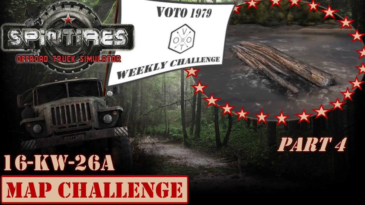 Spintires | Mods | Voto 1979 | Map Challenge | 16KW26a | Part 4