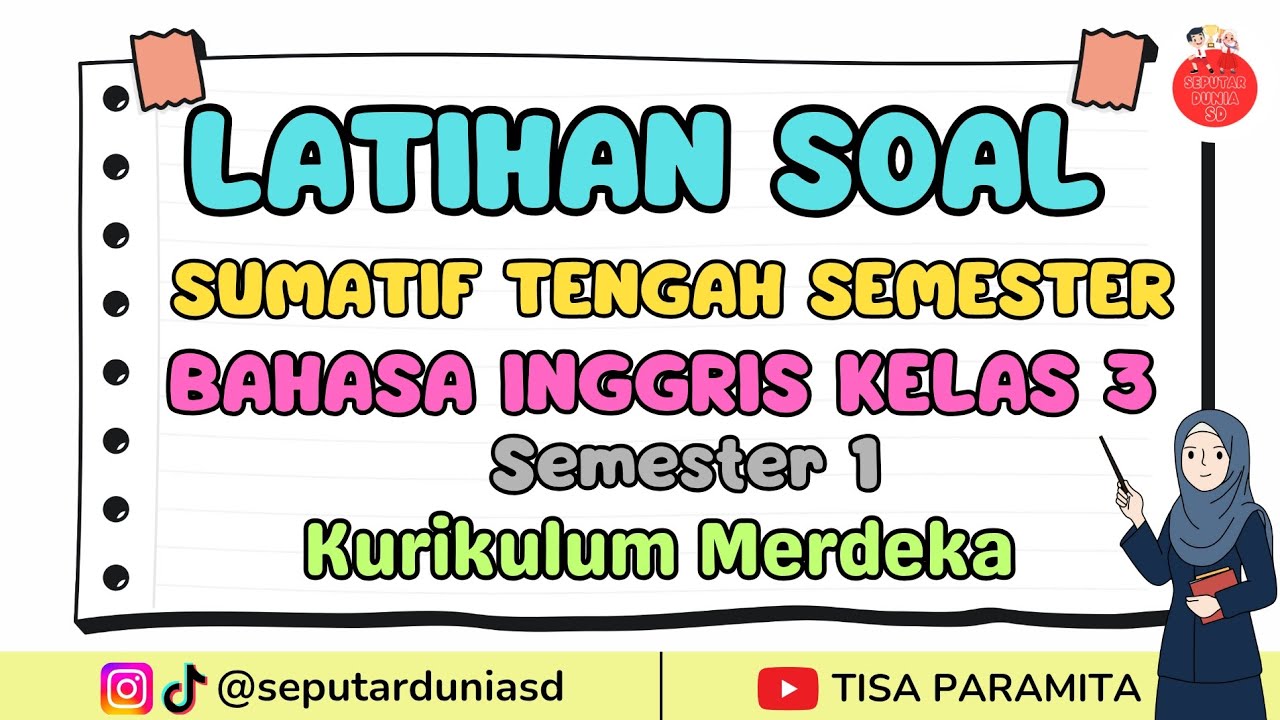 LATIHAN SOAL SUMATIF TENGAH SEMESTER | BAHASA INGGRIS | KELAS 3 | SEMESTER 1 | KURIKULUM MERDEKA |