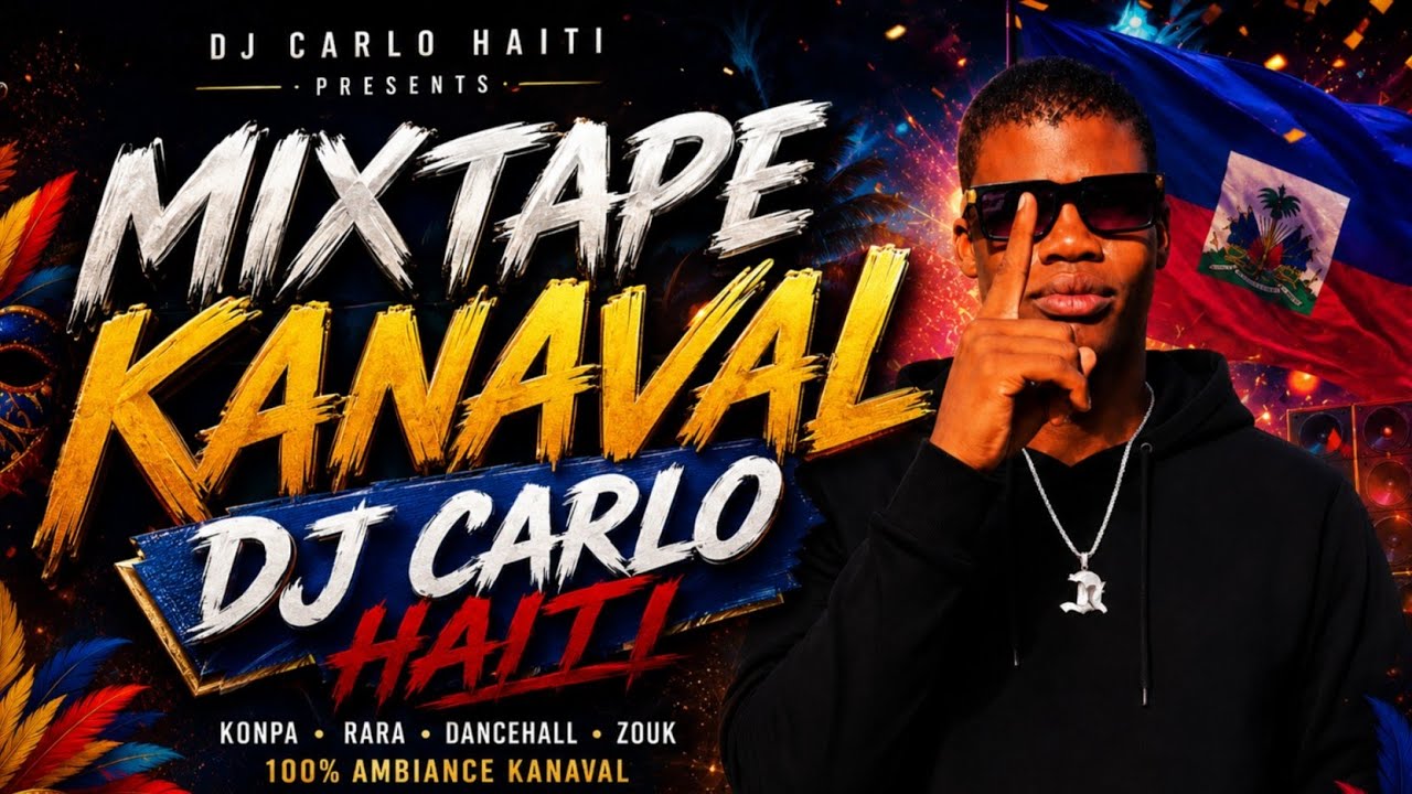 Mixtape kanaval dj carlo haiti 🎧