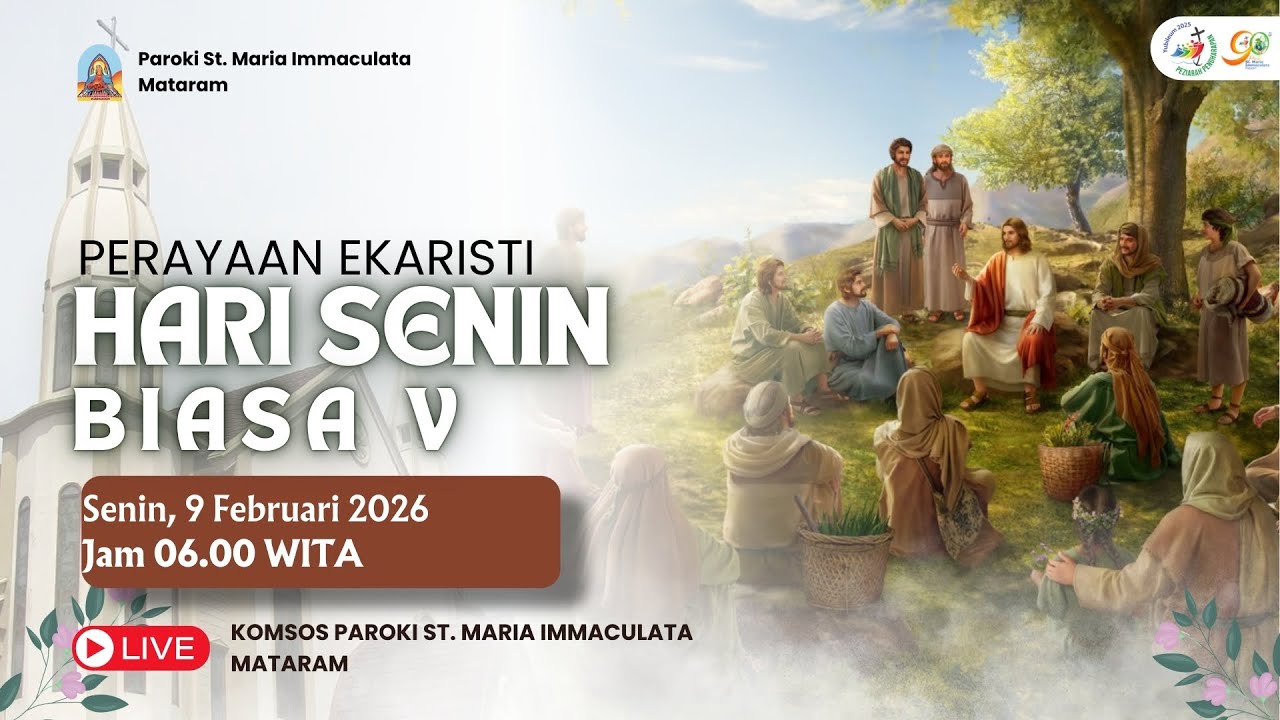 PERAYAAN EKARISTI HARI SENIN PEKAN BIASA V |SENIN ,9 FEBRUARI 2026 JAM 06.00 WITA