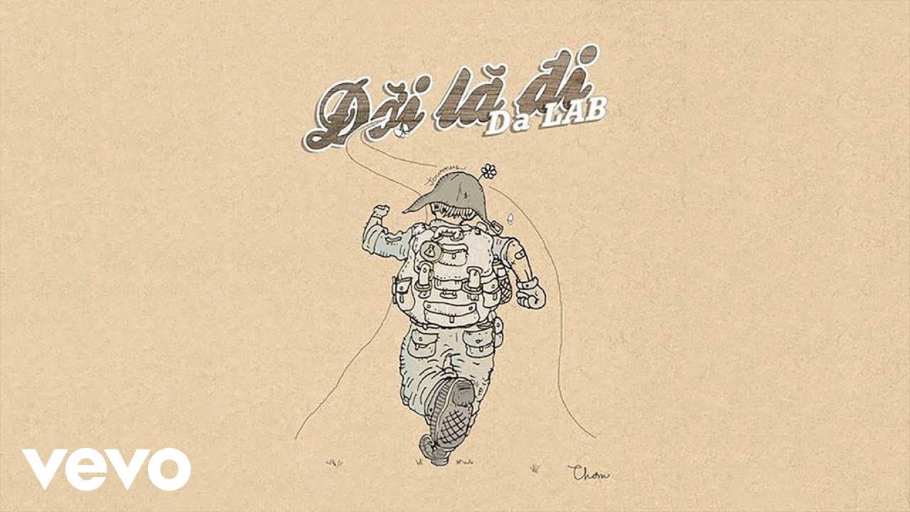 Da LAB - Đời L&agrave; Đi (Official Music Video)