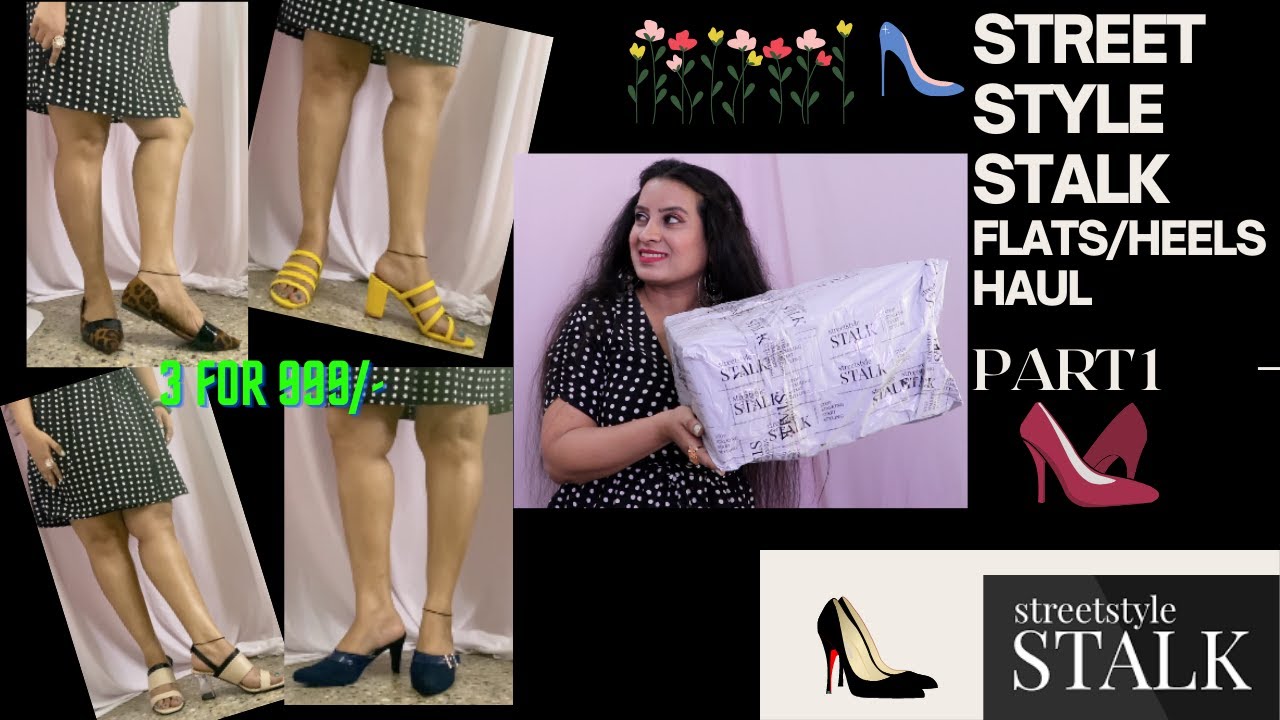 Street Style Stalk #streetstylestalk HAUL //Footwear Try-on Haul// 3 for 999/-// Deepa Sree //PART-1
