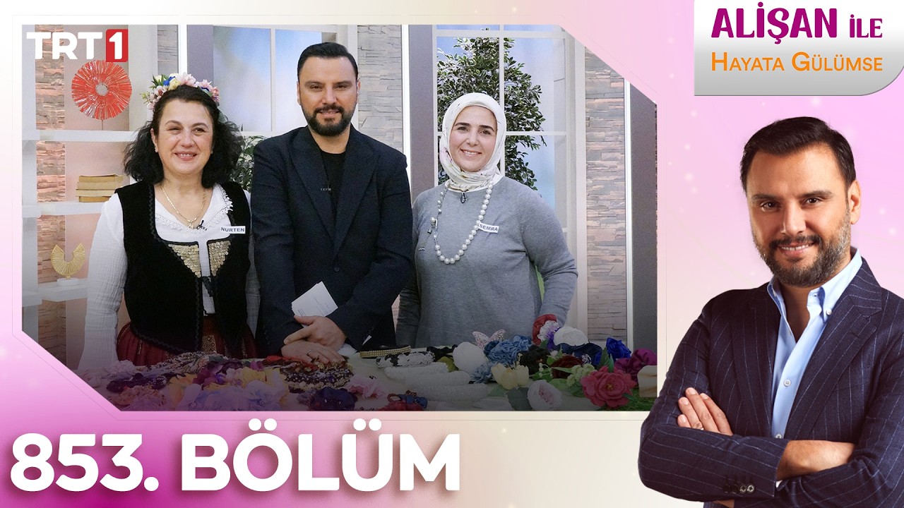 Alişan İle Hayata Gülümse 853. Bölüm - 26.02.2026