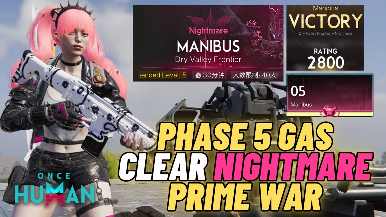Kelarin NIGHTMARE MANIBUS PRIME War Phase 5  | ONCE HUMAN