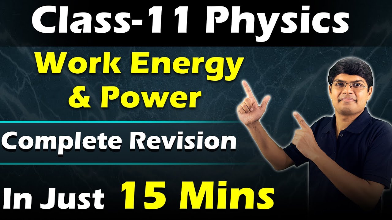Work, Energy and Power Class 11 One Shot Revision | Short Notes | Mind Maps