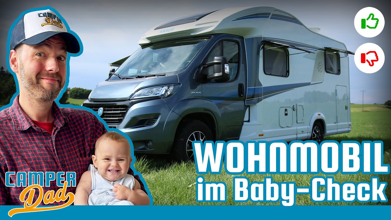 Teilintegriertes Wohnmobil im Baby-Check  - Elternzeit-Reise mit Wohnmobil - Test Vorteile Nachteile