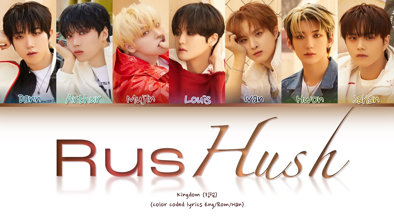 The KingDom (더킹덤) - RusHush (Color Coded Lyrics Han/Rom/Eng)