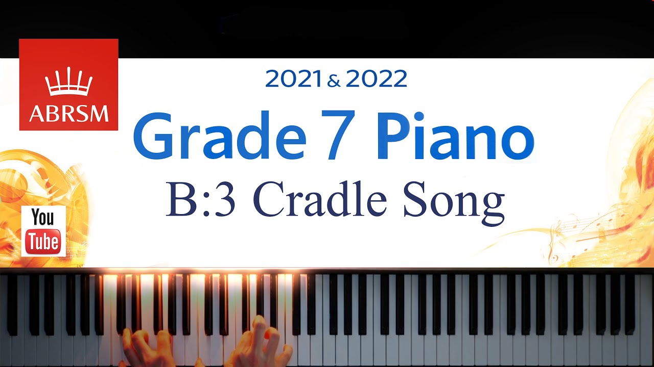 ABRSM 2021-2022 Grade 7, B:3. Cradle Song ~ N. Hongjin. Piano exam piece