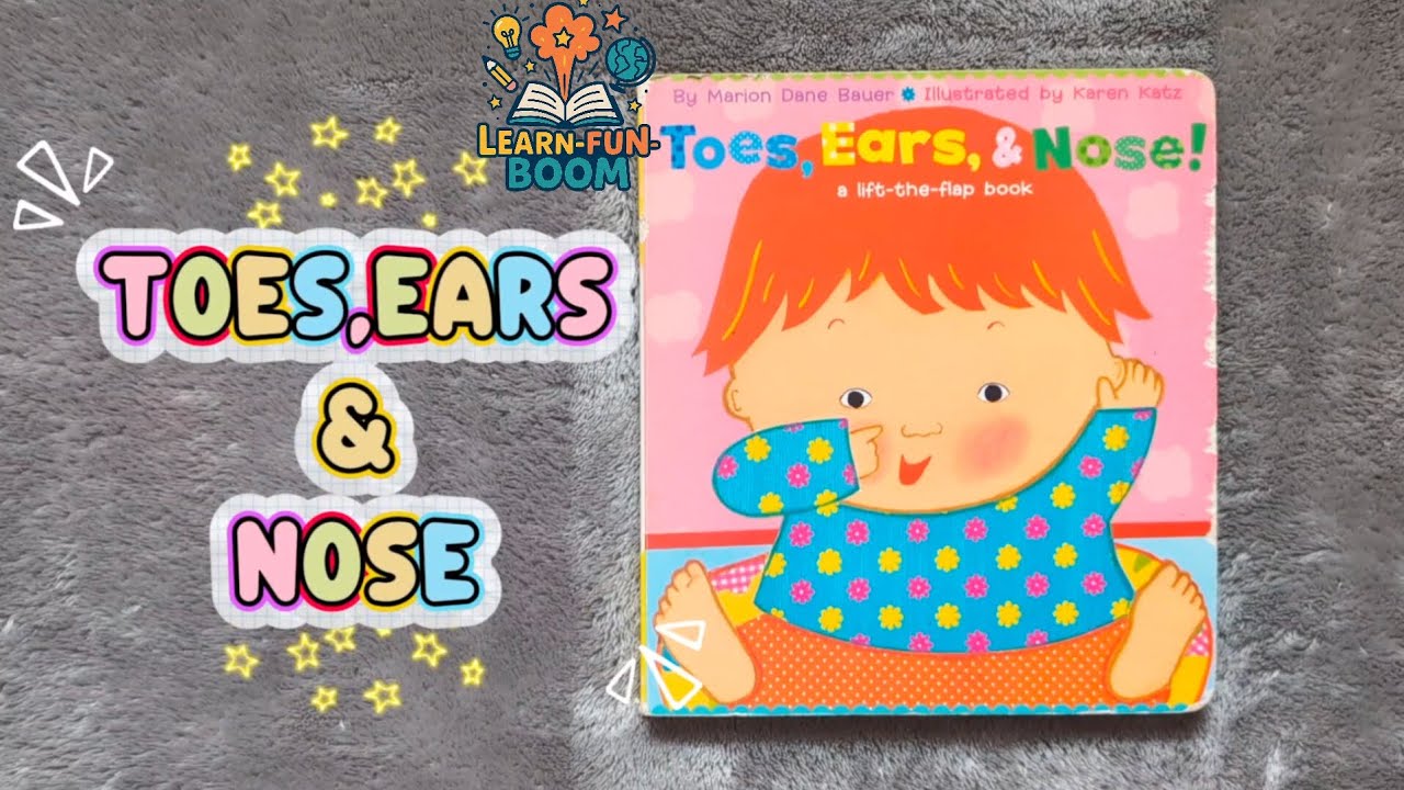 Toes, Ears, & Nose! By Marion Dane Bauer🖋️Read Aloud book ❤️ Lift-the-flap book