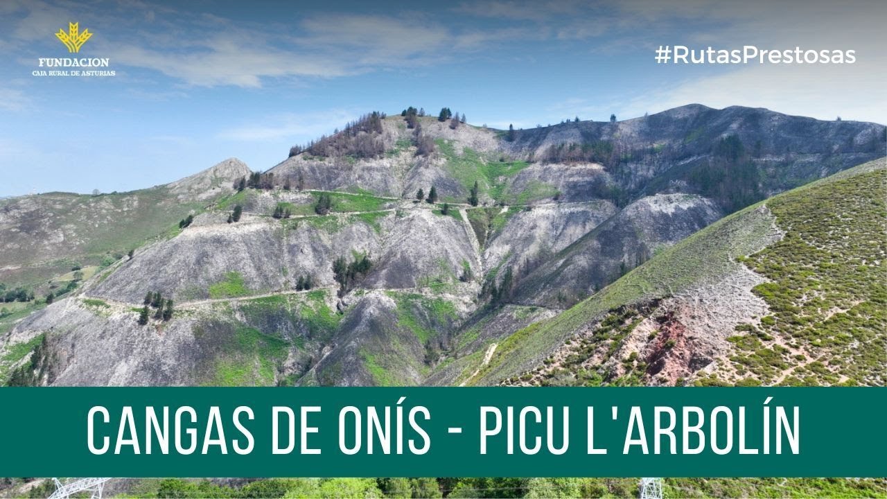 Canal Prestosu | Rutas prestosas: #ruta circular Cangas de Onís - Picu El Arbolín