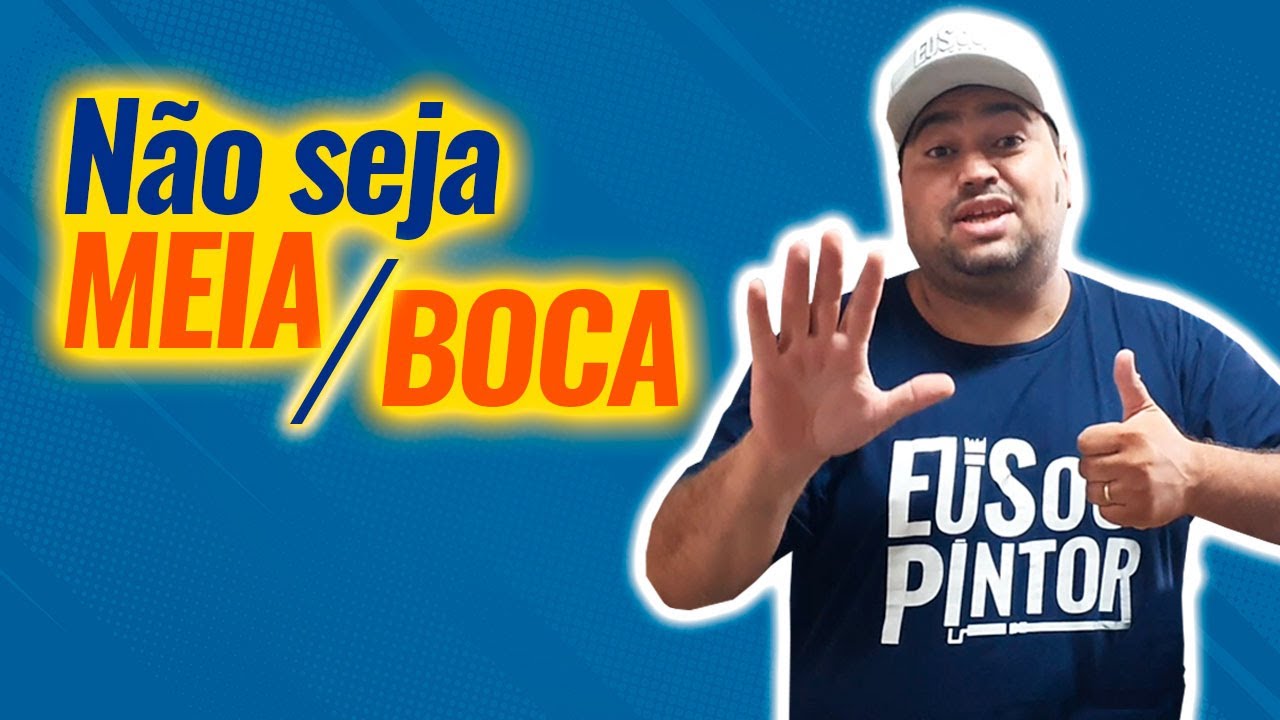 06 COISAS QUE UM PINTOR CAPRICHOSO DEVE FAZER