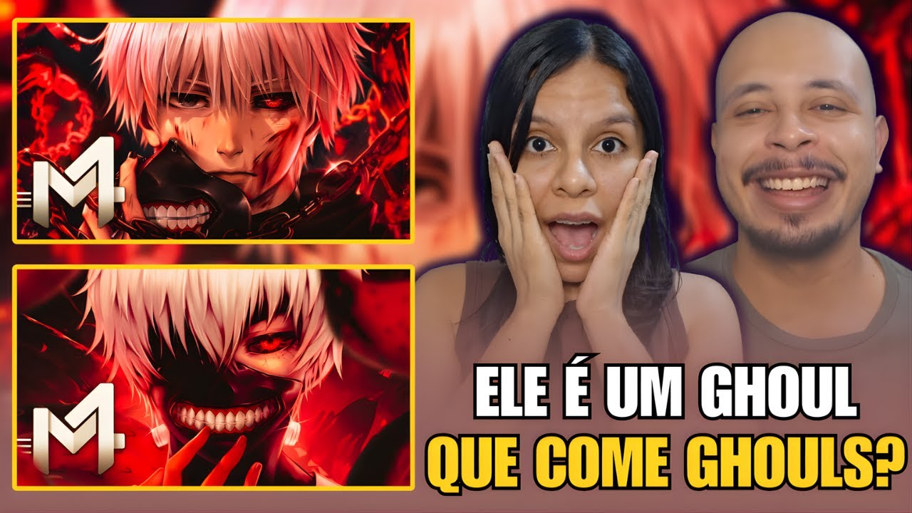 CASAL REACT 2 em 1: Kaneki (Tokyo Ghoul) - Faminto | Kaneki (Tokyo Ghoul) - FAMINTØ | M4rkim