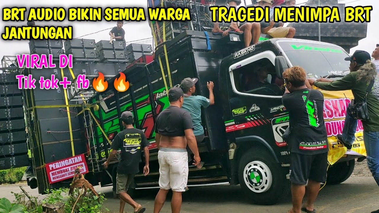 TRAGEDI MENIMPA BRT AUDIO BIKIN SEMUA WARGA JANTUNGAN