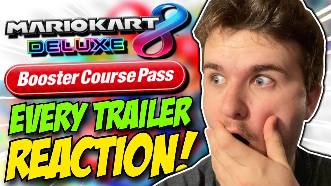 Every Booster Course Pass Trailer Reaction! | Mario Kart 8 Deluxe (Compilation)
