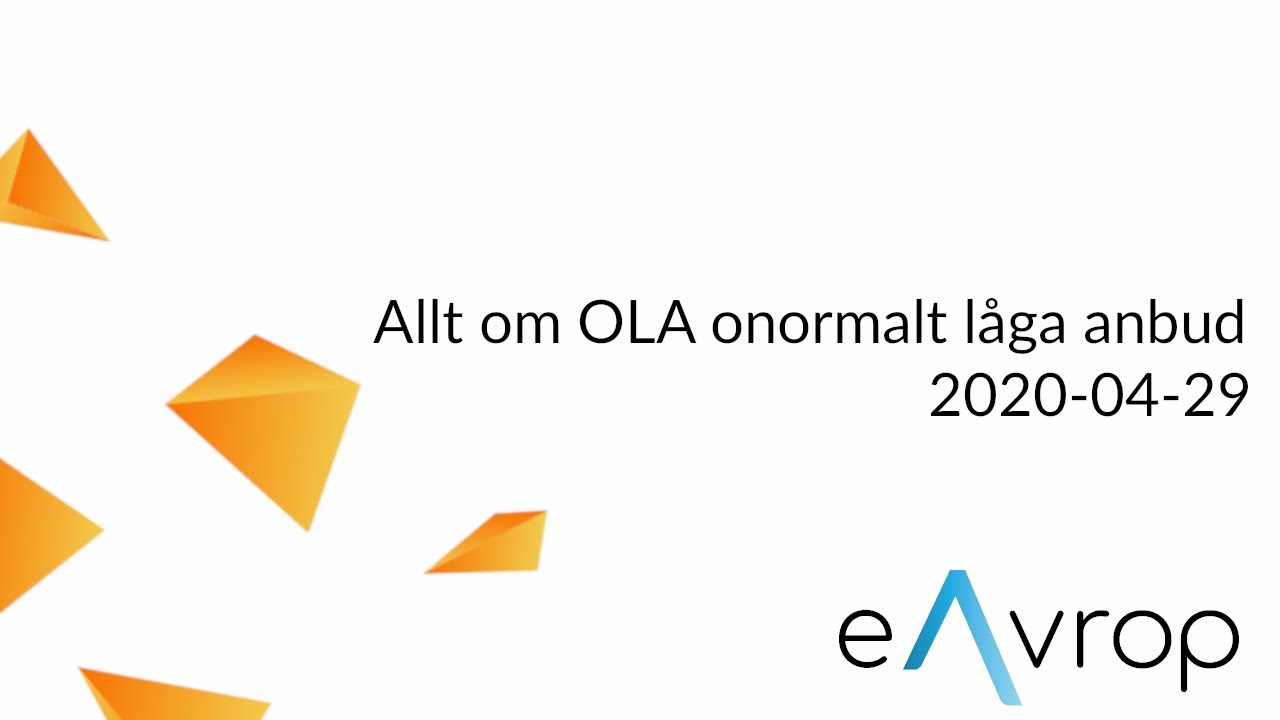 Allt om OLA onormalt låga anbud