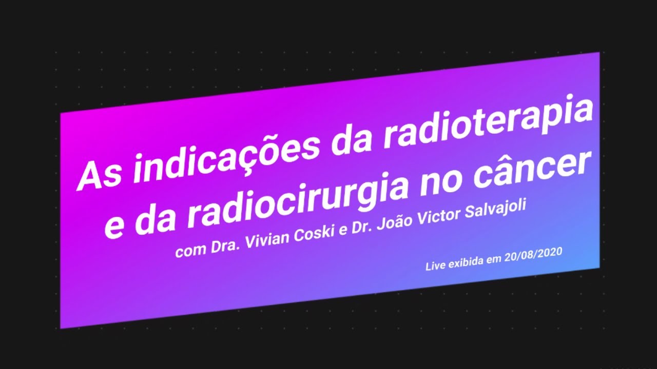 As indicações da radioterapia e da radiocirurgia no câncer
